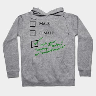 Male or Female? Not your "honey!" Hoodie